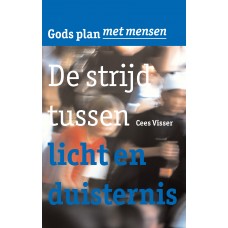 Deel 2 - De strijd tussen licht en duisternis